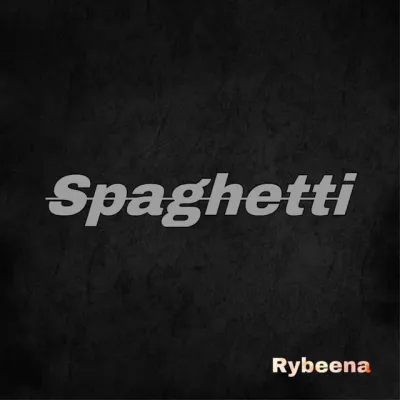 Rybeena – Spaghetti