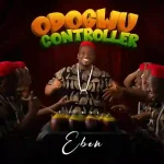 Eben – Odogwu Controller