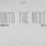 Famous Pluto – Unto the Next ft. ZerryDL