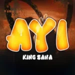 King Saha – Ayi