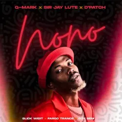 Q-Mark – NONO ft Sir Jay Lute, D'Patch, Slick Widit, Fargo Trance & DJY SENI