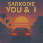 Sarkodie – You & I