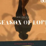 Sir KG – Season of Love (C-Moody Remix) Ft. Zoëli & Nzi
