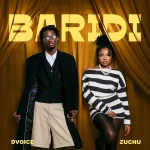 D Voice – Baridi ft. Zuchu