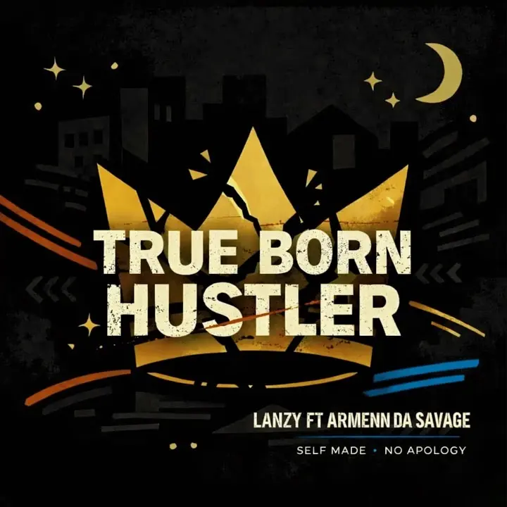 Lanzy - True born Husler ft. Armenn Da Savage