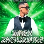 Pcee – Mark Zuckerberg ft. Scotts Maphuma & Mulest Vankay