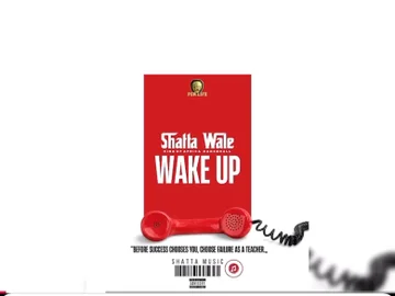 Shatta Wale – Wakeup