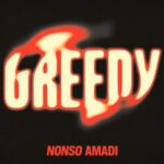 Nonso Amadi – Greedy