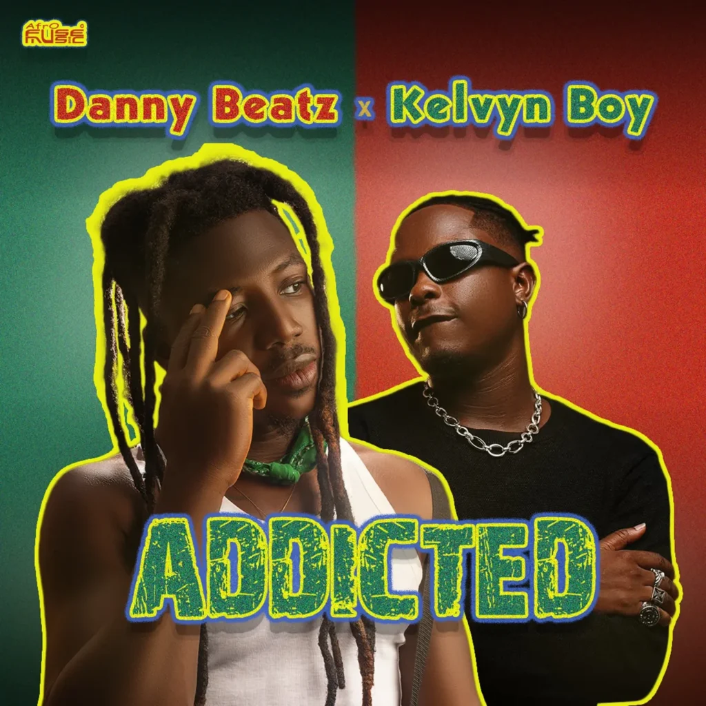 Danny Beatz – Addicted Ft Kelvyn Boy
