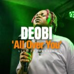 Deobi - All Over You (Live Version)