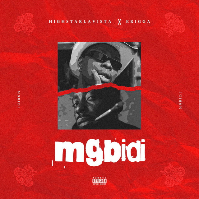 Highstarlavista – Mgbidi Ft. Erigga