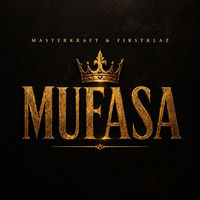 Masterkraft – Mufasa ft. Firstklaz