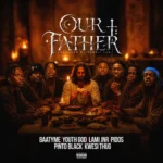 Baatyme – Our Father Ft Youth God, LAMI JNR, Pidos, Pinto Black & Kwesi Thug
