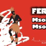 Ferooz – Msobe Msobe