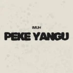 Imuh – Peke Yangu