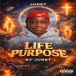 Jubet – Life Purpose