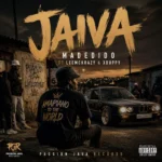 Madedido – Jaiva Ft. LeeMcKrazy & Xduppy