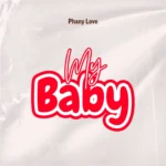 Phany Love – My Baby