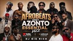 DJ BIG RICH – AFROBEATS MEET AZONTO ESSENTIAL VOL 2
