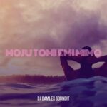 DJ Damlex Soundit – Moju Tomi Emi Mimo