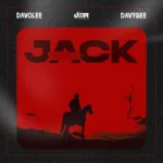 Davolee – Jack Ft. Davygee
