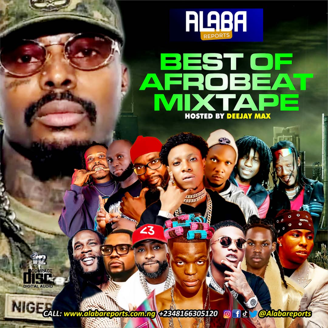 Alabareports Promotions – Best Of Afrobeat Mixtape Ft. DJ Max