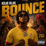 KOJO BLAK – BOUNCE