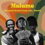 Kizzpiano – Malume Ft. Tony Cent, Sclazo & Aibabi