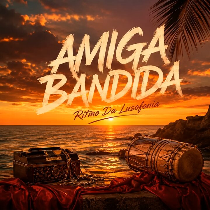 Ritmo Da Lusofonia – Amiga Bandida