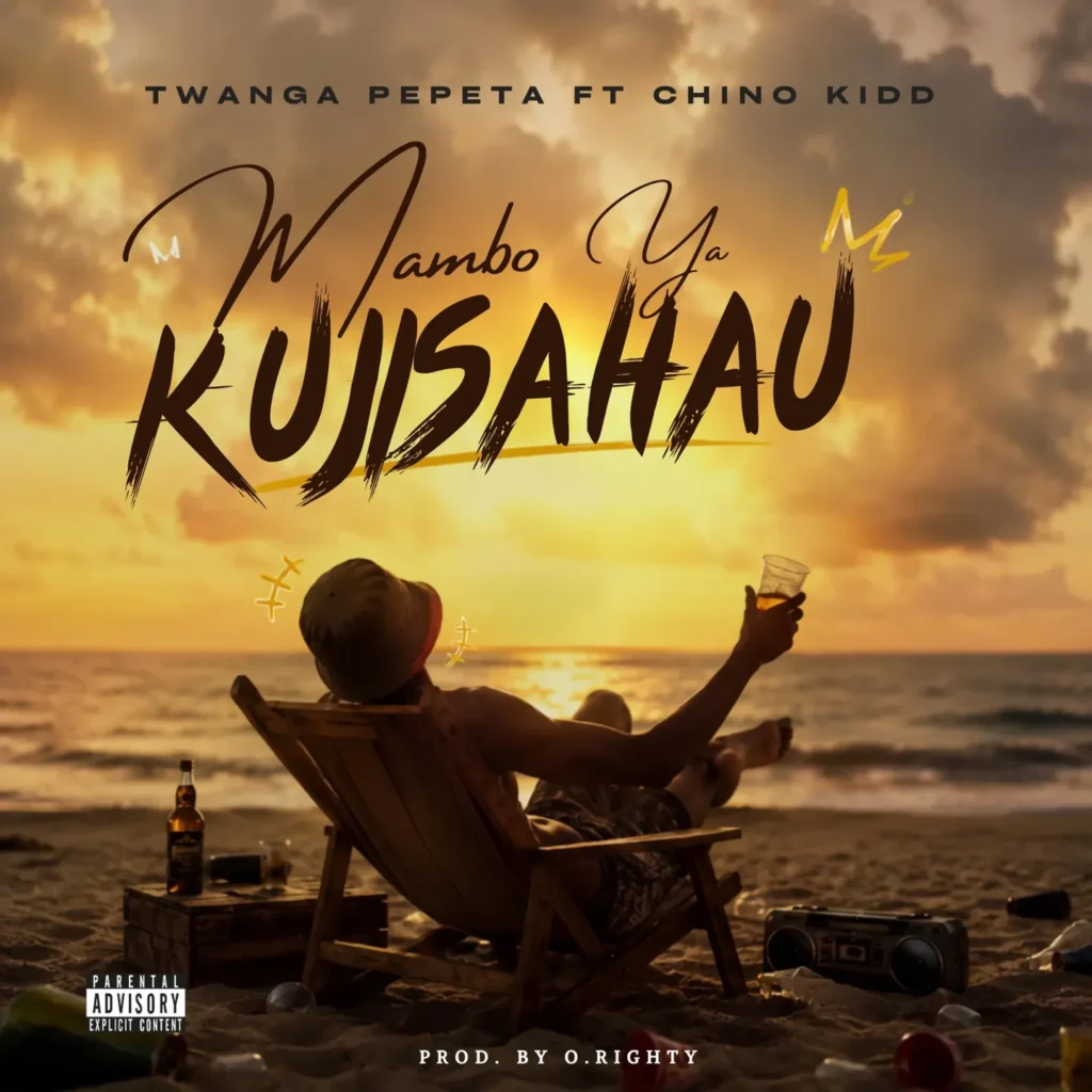 Twanga Pepeta – Mambo Ya Kujisahau Ft. Chino Kidd
