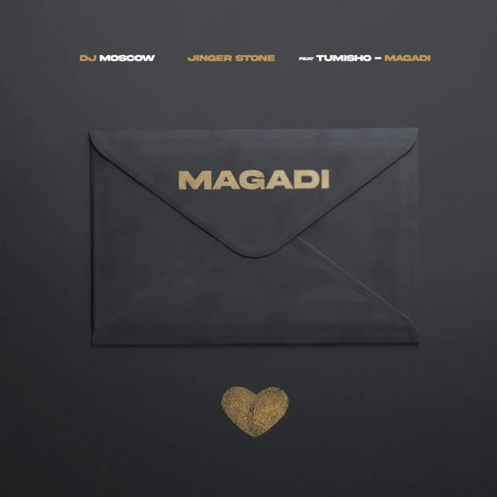 DJ MOSCOW – Magadi Ft. Jinger Stone & Tumisho