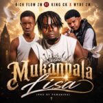 Rich Flow ZM - Mukanpala Lisa ft. King CK & WYDE ZM