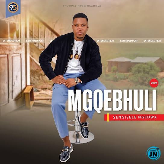 MGQEBHULI – SENGISELE NGEDWA Album