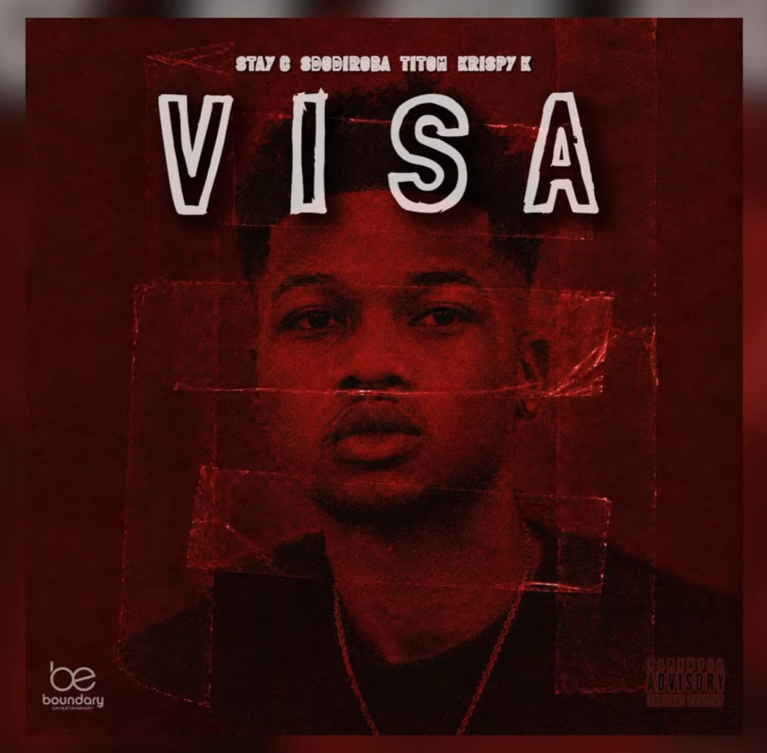 Stay C – VISA Ft. SdoDiroba & Krispy K