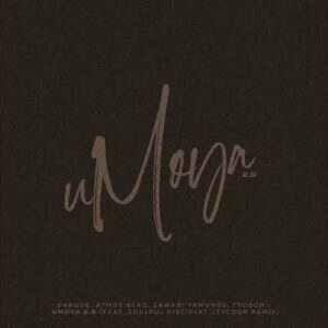Tycoon – Umoya 2.0 Remix