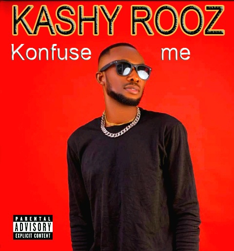 Kashy Rooz - Konfuse Me